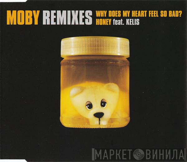 Moby, Kelis - Why Does My Heart Feel So Bad? / Honey (Remixes)