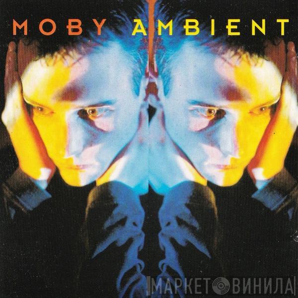  Moby  - Ambient