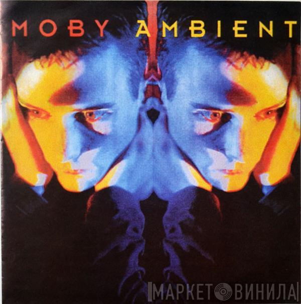  Moby  - Ambient