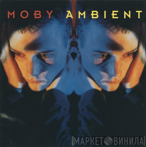  Moby  - Ambient