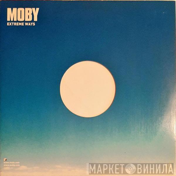 Moby - Extreme Ways