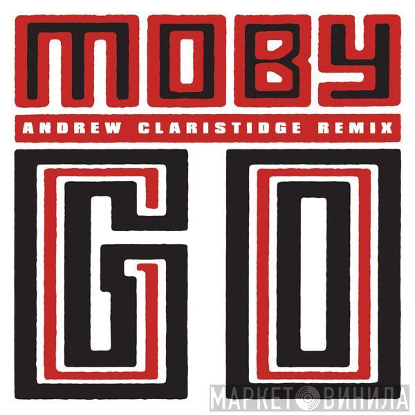 Moby  - Go (Andrew Claristidge Remix)