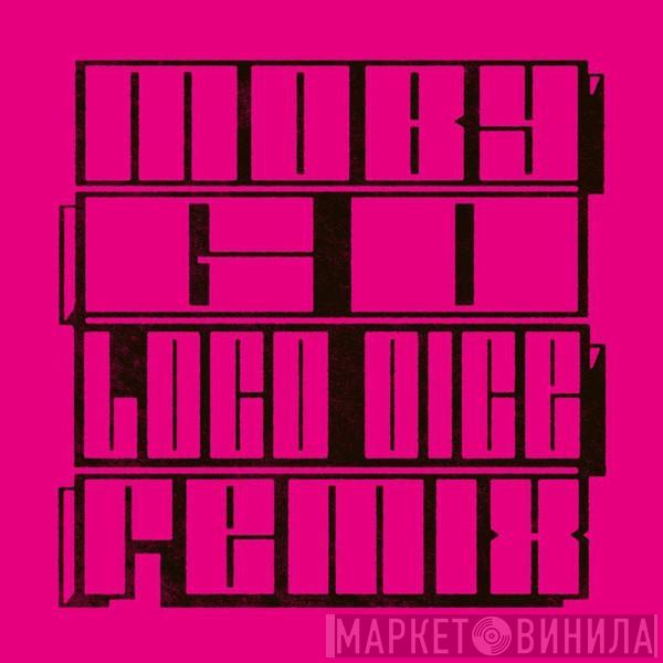  Moby  - Go (Loco Dice Remix)