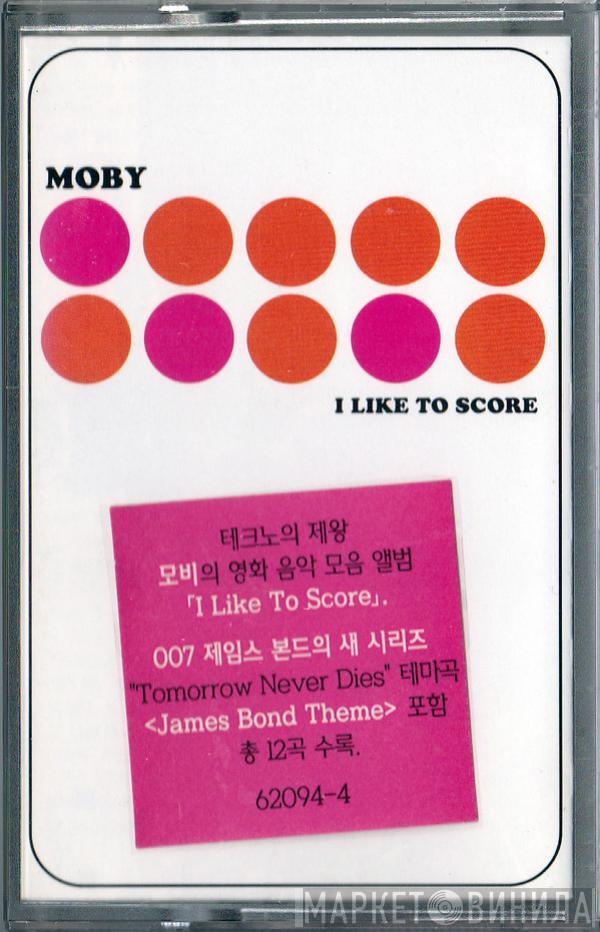  Moby  - I Like To Score