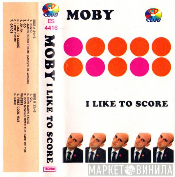  Moby  - I Like To Score