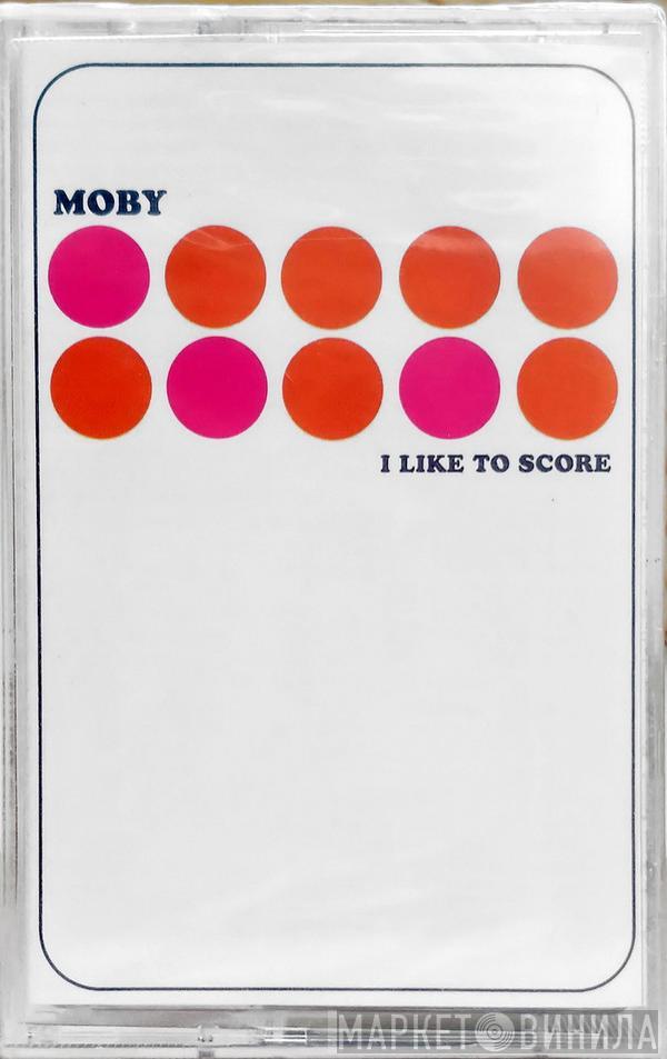  Moby  - I Like To Score