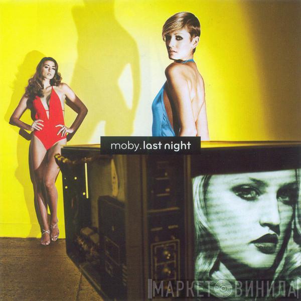 Moby - Last Night