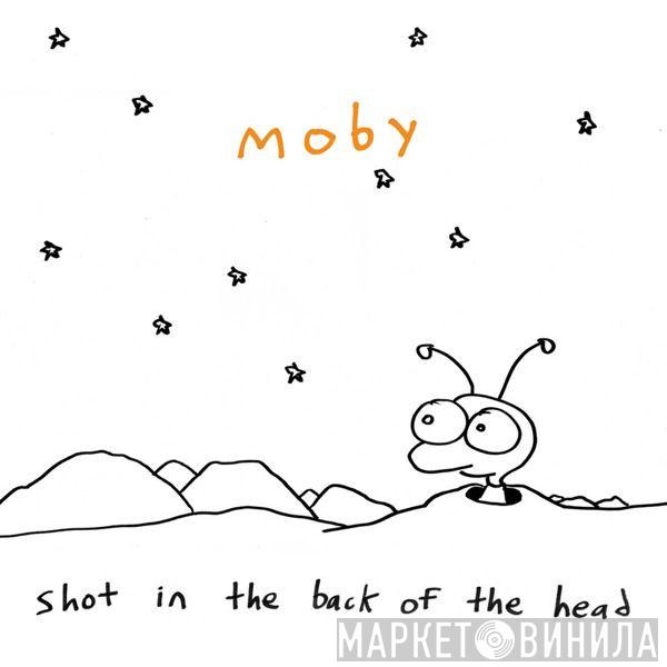  Moby  - Shot In The Back Of The Head