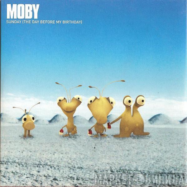 Moby - Sunday (The Day Before My Birthday)