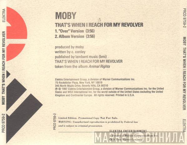  Moby  - That's When I Reach For My Revolver