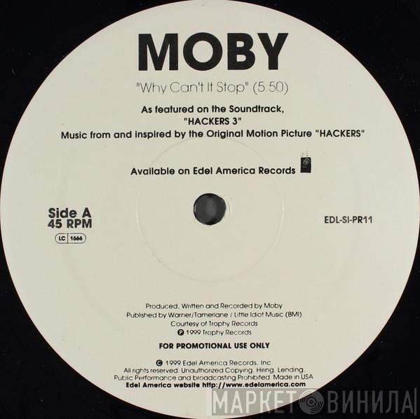 Moby - Why Can't It Stop?