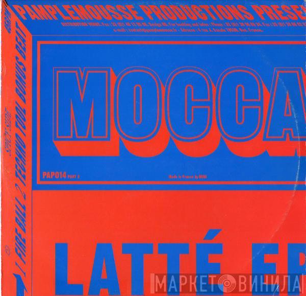 Mocca - Latté EP (Part 2)