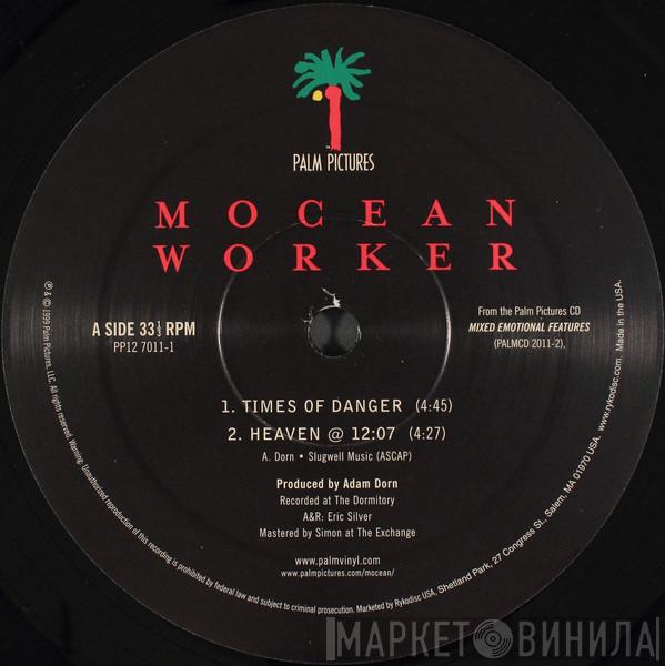 Mocean Worker - Times Of Danger / Heaven @ 12:07