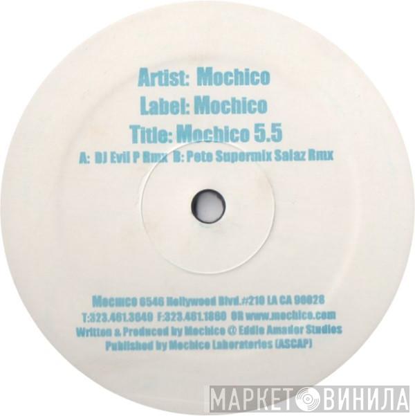 Mochico - Mochico 5.5