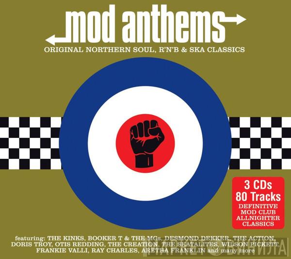  - Mod Anthems: Original Northern Soul, R'n'B & Ska Classics