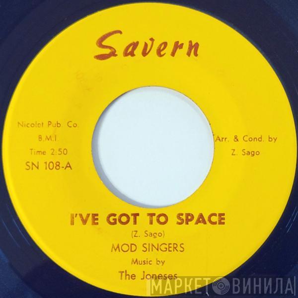 Mod Singers, The Joneses - I've Got To Space / You Better Get It