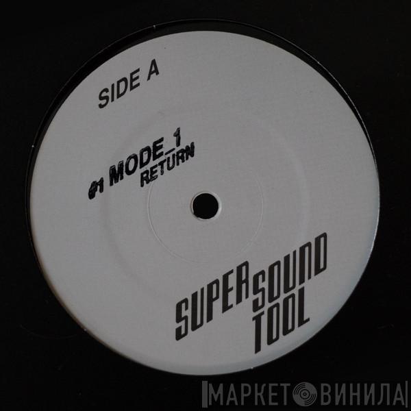 Mode_1, Duncan Macdonald  - Super Sound Tool #1