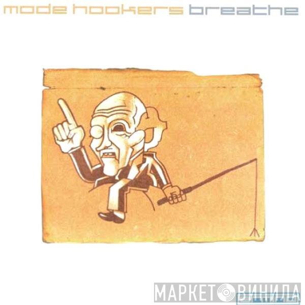  Mode Hookers  - Breathe