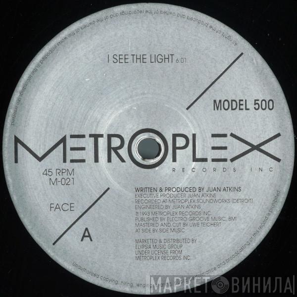 Model 500 - I See The Light / Pick Up The Flow