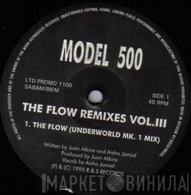 Model 500  - The Flow Remixes Vol.III