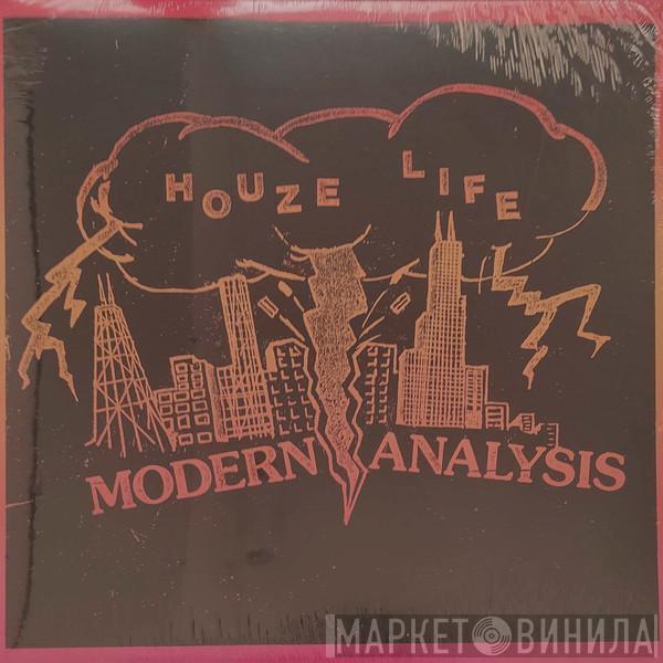 Modern Analysis - Houze Life / Kaotic Dilemma