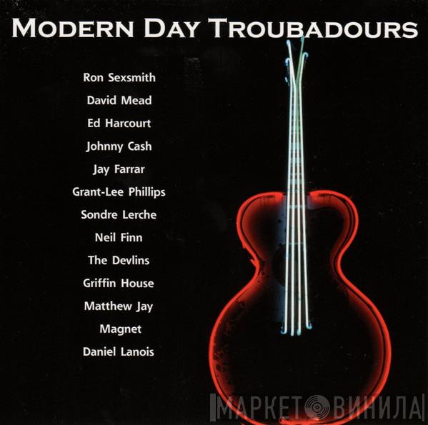  - Modern Day Troubadours