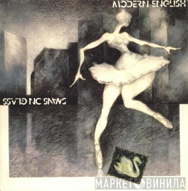 Modern English - Swans On Glass