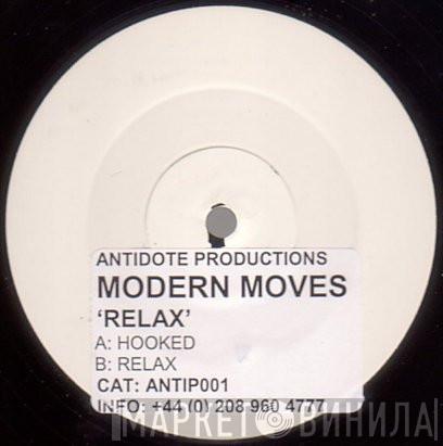 Modern Moves - Hooked / Relax