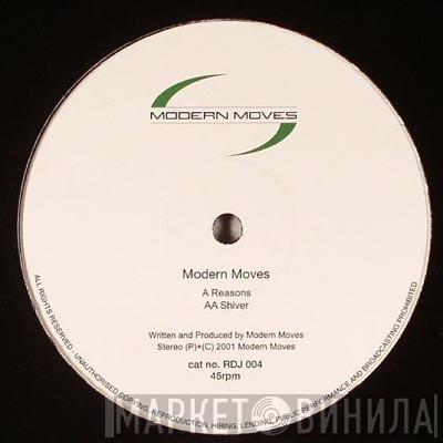 Modern Moves - Reasons / Shiver