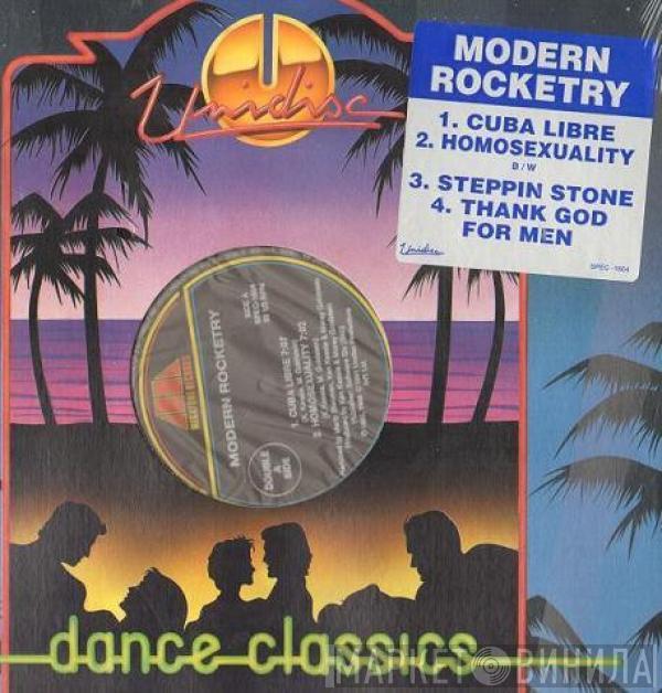 Modern Rocketry - Cuba Libre / Homosexuality / Steppin Stone / Thank God For Men