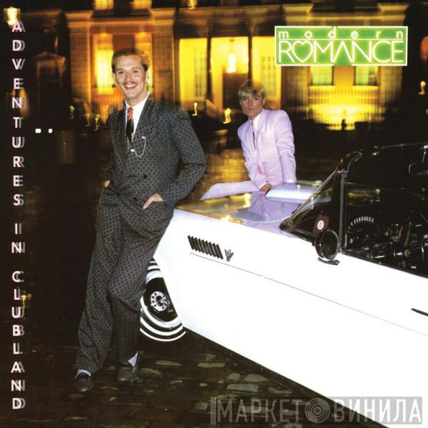  Modern Romance  - Adventures In Clubland