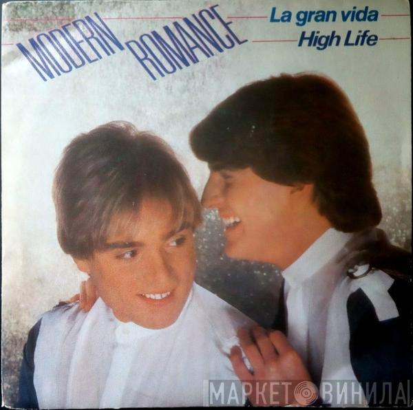 Modern Romance - La Gran Vida =  High Life