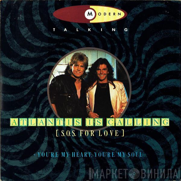 Modern Talking - Atlantis Is Calling (S.O.S. For Love)