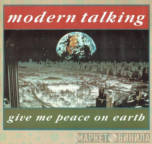 Modern Talking - Give Me Peace On Earth