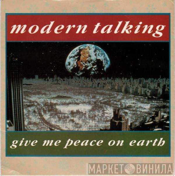 Modern Talking - Give Me Peace On Earth