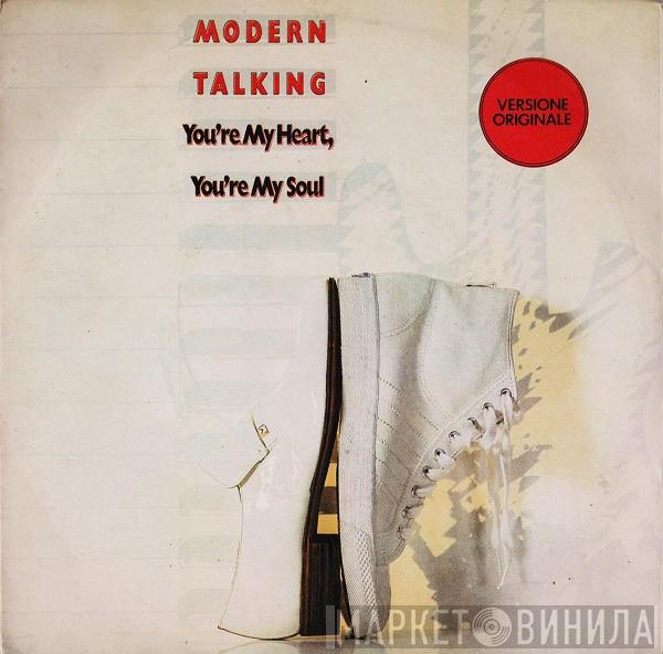  Modern Talking  - You're My Heart, You're My Soul