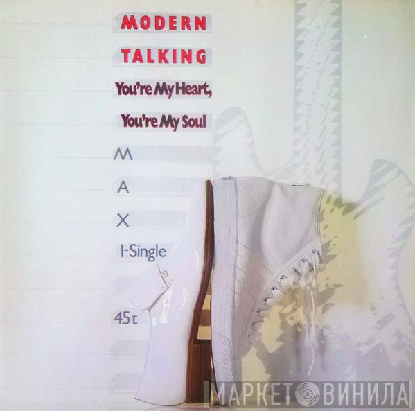  Modern Talking  - You're My Heart, You're My Soul