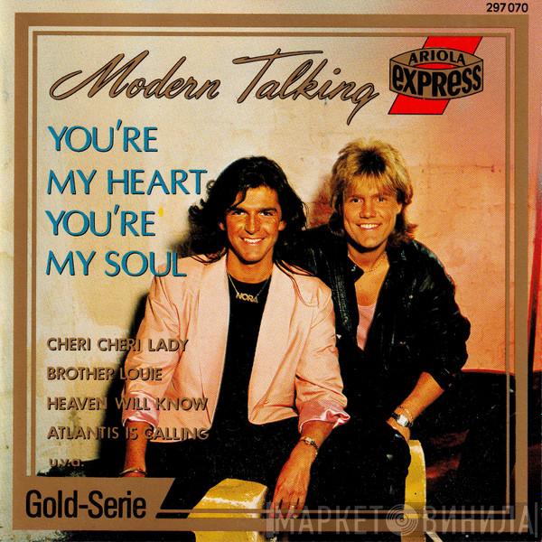  Modern Talking  - You're My Heart, You're My Soul