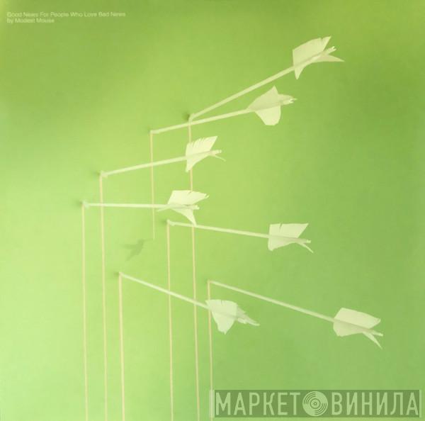 Modest Mouse - Good News For People Who Love Bad News
