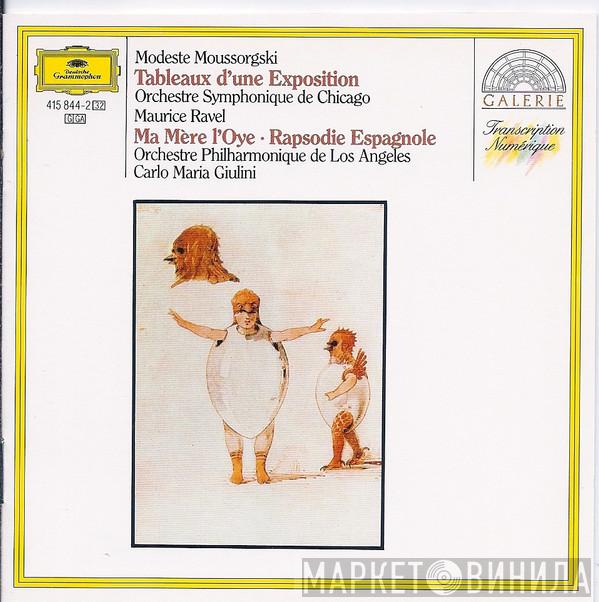 Modest Mussorgsky, Maurice Ravel, The Chicago Symphony Orchestra, Los Angeles Philharmonic Orchestra, Carlo Maria Giulini - Pictures At An Exhibition / Ma Mère L'Oye • Rapsodie Espagnole