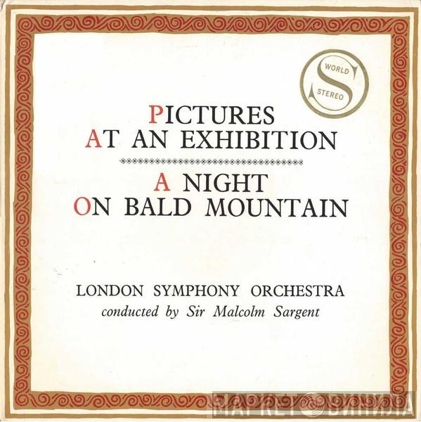 Modest Mussorgsky, The London Symphony Orchestra, Sir Malcolm Sargent - Pictures At An Exhibition / A Night On Bald Mountain