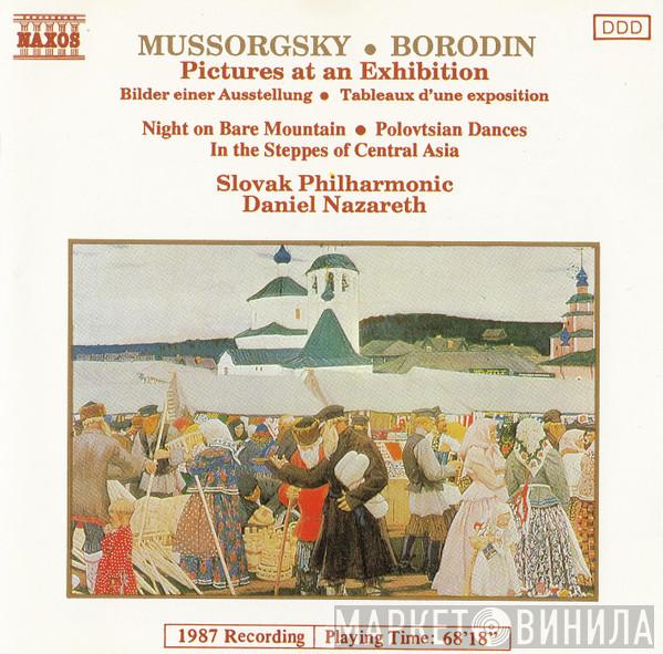 Modest Mussorgsky, Alexander Borodin, Slovak Philharmonic Orchestra, Daniel Nazareth - Pictures At An Exhibition • Night On Bare Mountain • Polovtsian Dances • In The Steppes Of Central Asia