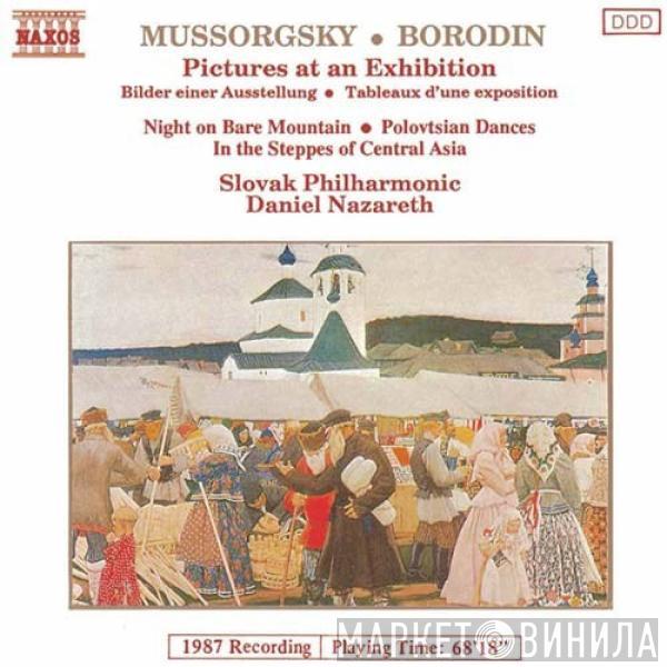 Modest Mussorgsky, Alexander Borodin, Slovak Philharmonic Orchestra, Daniel Nazareth - Pictures At An Exhibition • Night On Bare Mountain • Polovtsian Dances • In The Steppes Of Central Asia