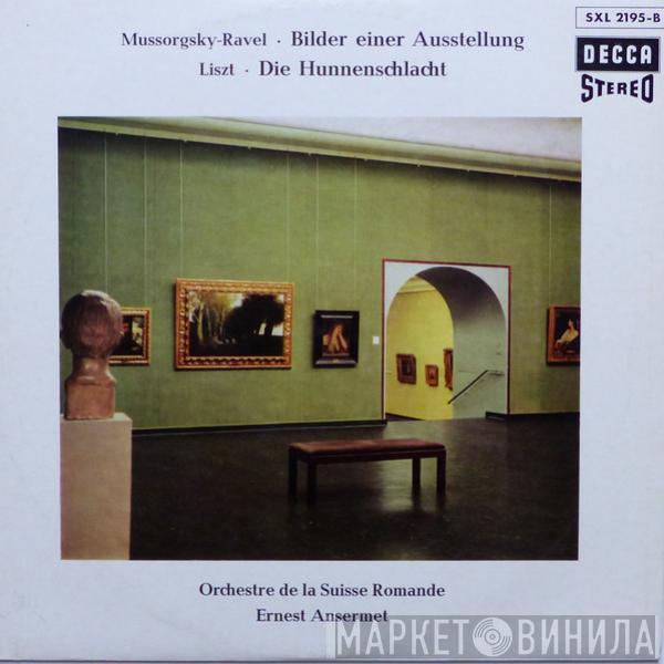 , Modest Mussorgsky , Maurice Ravel , Franz Liszt , Ernest Ansermet  L'Orchestre De La Suisse Romande  - Bilder Einer Ausstellung, Die Hunnenschlacht