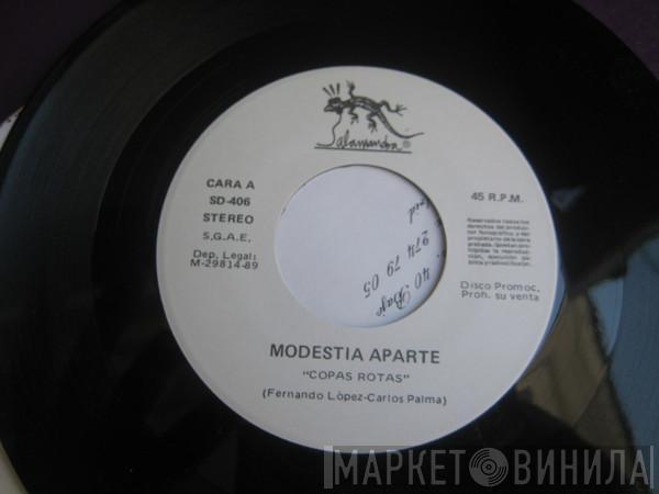 Modestia Aparte - Copas Rotas