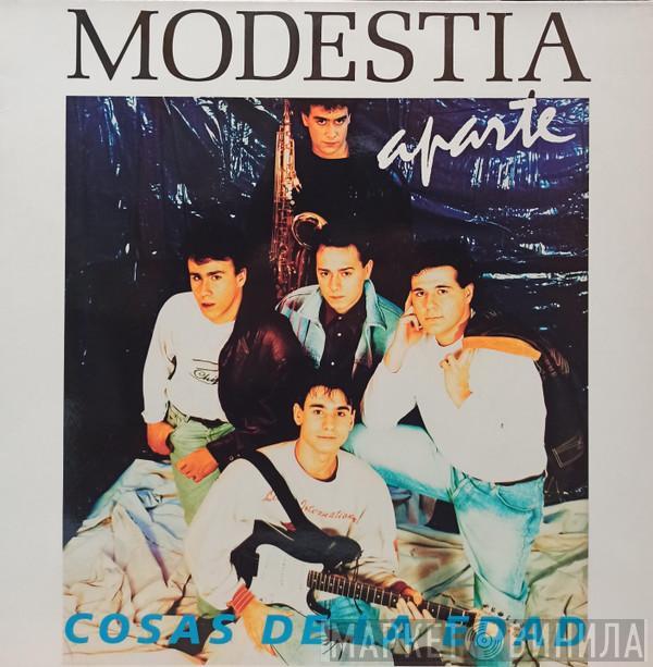 Modestia Aparte - Cosas De La Edad