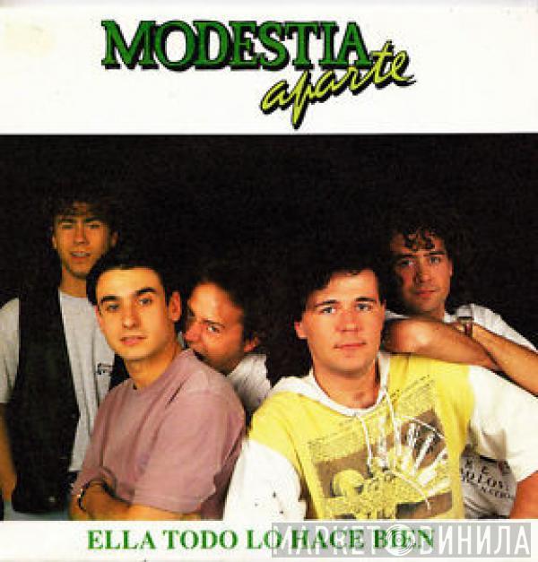 Modestia Aparte - Ella Todo Lo Hace Bien