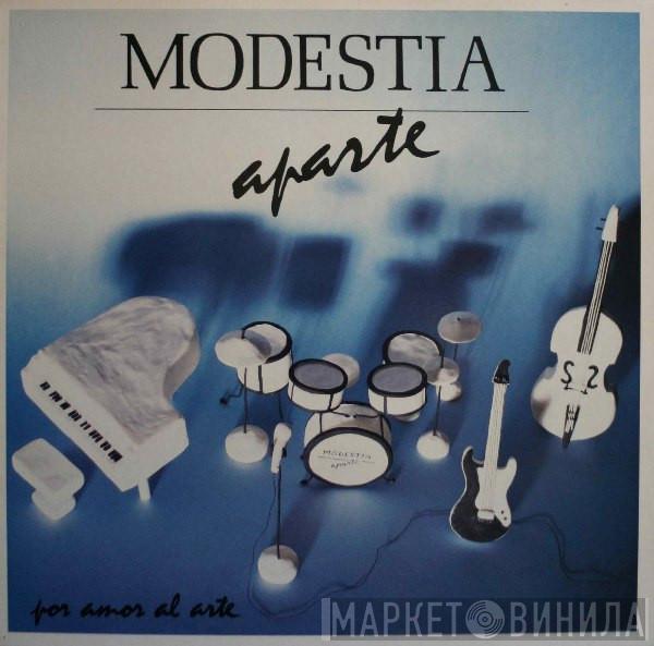 Modestia Aparte - Por Amor Al Arte