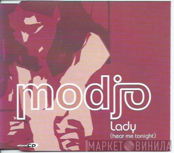  Modjo  - Lady (Hear Me Tonight)