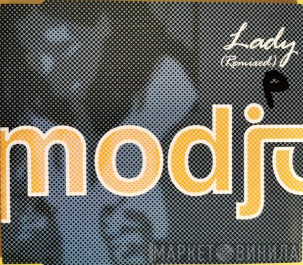  Modjo  - Lady (Remixed)